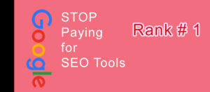 Read more about the article STOP Paying for SEO Tools – The Only 4 Tools You Need to Rank #1 in Google
